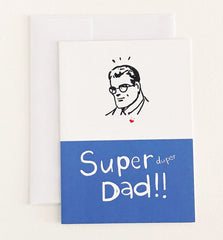 Super Duper Dad!! Greeting Card | Wendy Tancock